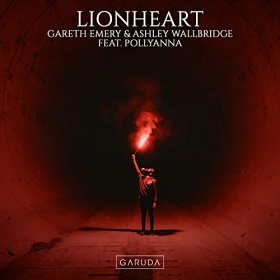 GARETH EMERY, ASHLEY WALLBRIDGE FEAT. POLLYANNA - LIONHEART